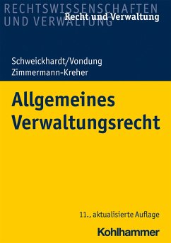 Allgemeines Verwaltungsrecht - Schweickhardt, Rudolf;Vondung, Ute;Walker, Christian;Zimmermann-Kreher, Annette