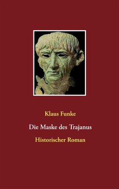 Die Maske des Trajanus - Funke, Klaus