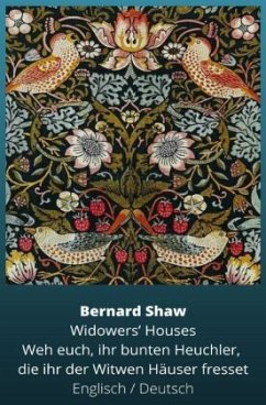 Weh euch, ihr bunten Heuchler, die ihr der Witwen Häuser fresset - Shaw, Bernard