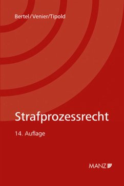 Strafprozessrecht - Bertel, Christian;Venier, Andreas;Tipold, Alexander