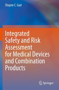 Integrated Safety and Risk Assessment for Medical Devices and Combination Products - Gad, Shayne C.