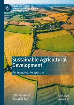 Sustainable Agricultural Development - Antle, John M.;Ray, Srabashi