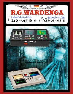 Paranormale Phänomene - Unglaubliche Geschichten - Wardenga, R.G.;Sültz, Renate;Sültz, Uwe H.