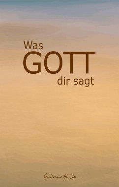 Was Gott mir sagt (eBook, ePUB) - El Oso, Guillermo