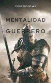 Mentalidad de guerrero: (fixed-layout eBook, ePUB)