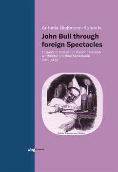 John Bull through foreign Spectacles (eBook, PDF) - Gießmann-Konrads, Antonia