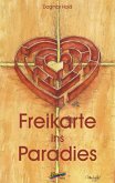 Freikarte ins Paradies (eBook, PDF)