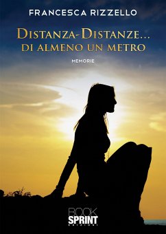 Distanza-distanze… (eBook, ePUB) - Rizzello, Francesca