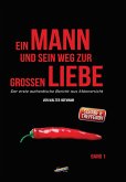 Ein Mann und sein Weg zur großen Liebe (eBook, PDF)