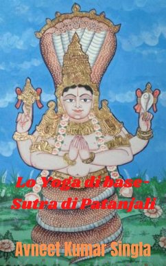 Lo Yoga di base-Sutra di Patanjali (eBook, ePUB) - Kumar Singla, Avneet