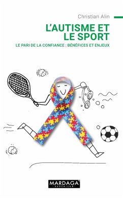 L'autisme et le sport (eBook, ePUB) - Alin, Christian