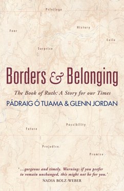 Borders and Belonging (eBook, ePUB) - Tuama, Pádraig Ó; Jordan, Glenn