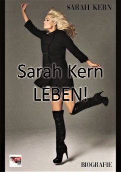 Sarah Kern - LEBEN! (eBook, ePUB) - Kern, Sarah