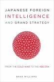 Japanese Foreign Intelligence and Grand Strategy (eBook, ePUB)