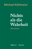 Nichts als die Wahrheit (eBook, ePUB)