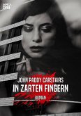 IN ZARTEN FINGERN (eBook, ePUB)