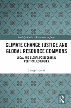 Climate Change Justice and Global Resource Commons (eBook, ePUB) - Joshi, Shangrila