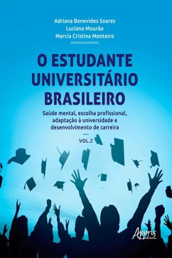 O Estudante Universitário Brasileiro: (eBook, ePUB) - Monteiro, Marcia Cristina; Mourão, Luciana; Soares, Adriana Benevides