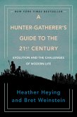 A Hunter-Gatherer's Guide to the 21st Century (eBook, ePUB)