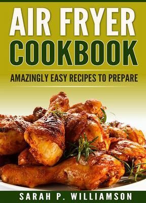 Air Fryer Cookbook (eBook, ePUB)