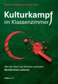 Kulturkampf im Klassenzimmer (eBook, ePUB)