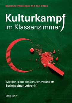 Kulturkampf im Klassenzimmer (eBook, ePUB) - Wiesinger, Susanne