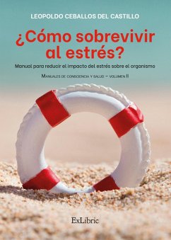 ¿Cómo sobrevivir al estrés? (eBook, ePUB) - Ceballos del Castillo, Leopoldo
