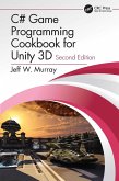 C# Game Programming Cookbook for Unity 3D (eBook, ePUB)