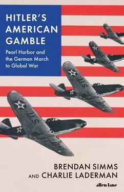 Hitler's American Gamble (eBook, ePUB) - Simms, Brendan; Laderman, Charlie