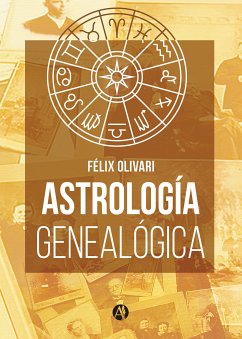 Astrología genealógica (eBook, ePUB) - Olivari Tenreiro, Justo Félix