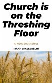 Church is on the Threshing Floor (In pursuit of God, #10) (eBook, ePUB)