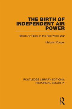 The Birth of Independent Air Power (eBook, ePUB) - Cooper, Malcolm