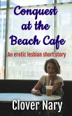 Conquest at the Beach Cafe (eBook, ePUB)