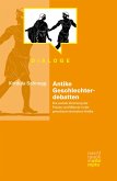 Antike Geschlechterdebatten (eBook, PDF)