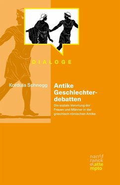 Antike Geschlechterdebatten (eBook, PDF) - Schnegg, Kordula