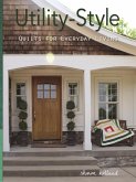 Utility-Style Quilts for Everyday Living (eBook, ePUB)