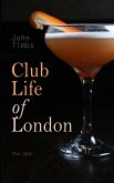 Club Life of London (Vol. 1&2) (eBook, ePUB)