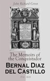 The Memoirs of the Conquistador Bernal Diaz del Castillo (Vol. 1&2) (eBook, ePUB)