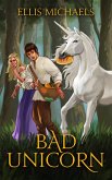 Bad Unicorn (eBook, ePUB)