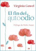 El fin del autoodio (eBook, ePUB)