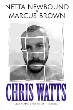 Chris Watts (Discovering Chris Watts: The Series) (eBook, ePUB) - Newbound, Netta; Brown, Marcus