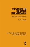 Studies in Secret Diplomacy (eBook, ePUB)