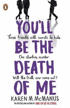 You'll Be the Death of Me (eBook, ePUB) - McManus, Karen M.