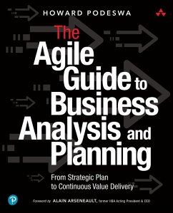 Agile Guide to Business Analysis and Planning, The (eBook, PDF) - Podeswa, Howard