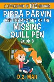 Pippa Parvin and the Mystery of the Missing Quill Pen: A Little Book of BIG Choices (Pippa the Werefox, #8) (eBook, ePUB)