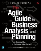 Agile Guide to Business Analysis and Planning, The (eBook, ePUB)