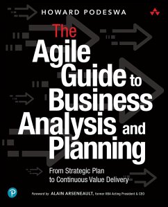 Agile Guide to Business Analysis and Planning, The (eBook, ePUB) - Podeswa, Howard