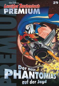 Der neue Phantomias auf der Jagd / Lustiges Taschenbuch Premium Bd.29 (eBook, ePUB) - Disney, Walt