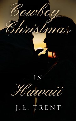 Cowboy Christmas in Hawaii (eBook, ePUB) - Trent, J. E.