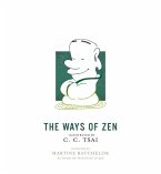 The Ways of Zen (eBook, ePUB)